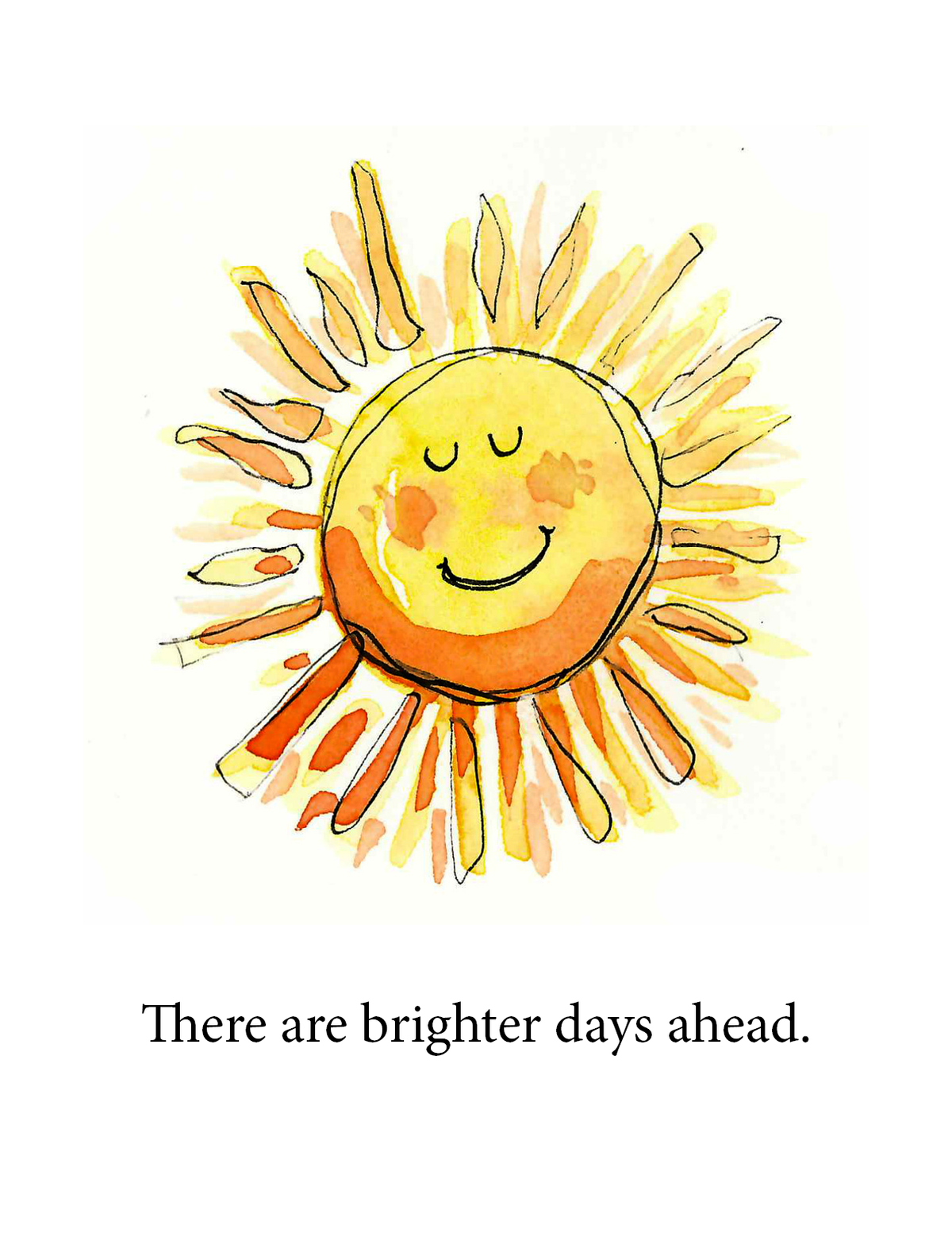There are Brighter Days Ahead Card